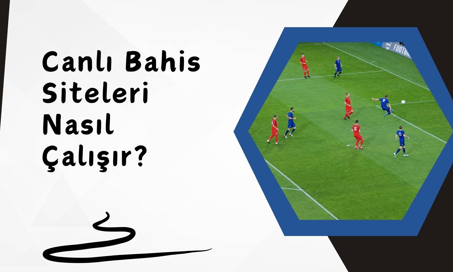 Canlı Bahis Siteleri Nasıl Çalışır