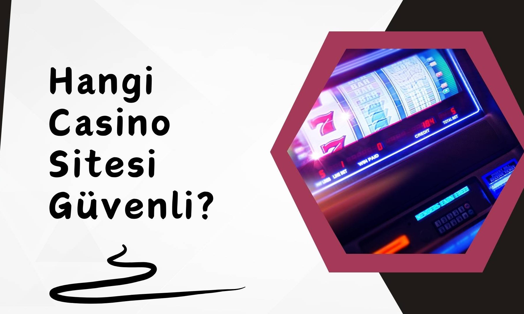 Hangi Casino Sitesi Güvenli
